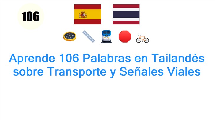 Aprende 106 Palabras en Tailandés sobre Transporte y Señales Viales